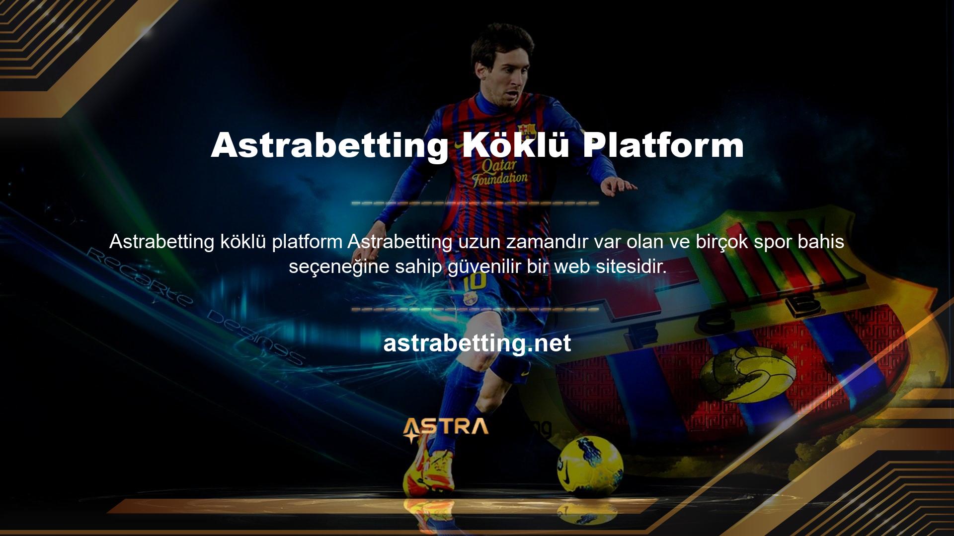 Astrabetting müşteri için en iyi bahis deneyimine sahip bir bahis sitesidir